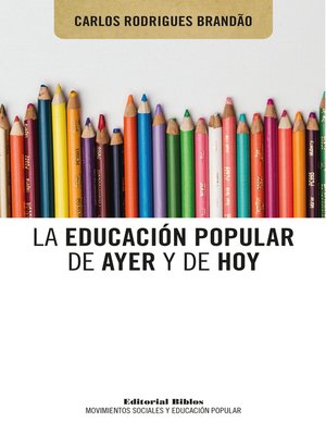 cover image of La educación popular de ayer y de hoy